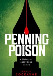 Penning Poison: A History of Anonymous Letters (Emily Cockayne)