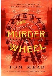 The Murder Wheel (Tom Mead)