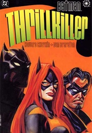 Batman: Thrillkiller (Howard Chaykin and Dan Brereton)