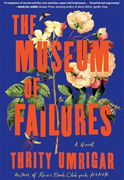 The Museum of Failures (Thrity Umrigar)