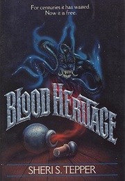 Blood Heritage (Sheri S. Tepper)