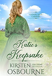 Katie&#39;s Keepsake (Kirsten Osbourne)