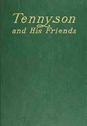 Tennyson and His Friends (Ed. Hallam Tennyson)