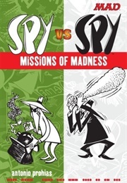 Spy vs. Spy: Missions of Madness (Antonio Prohías)