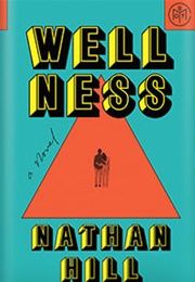 Wellness (Nathan Hill)