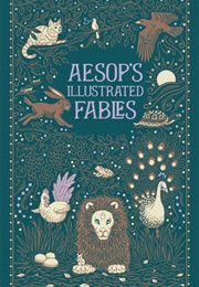 Aesop&#39;s Illustrated Fables (Aesop)