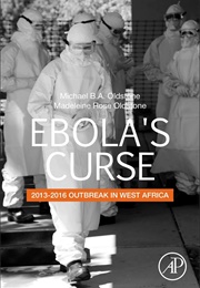 Ebola&#39;s Curse (Michael B.A. &amp; Madeleine Rose Oldstone)