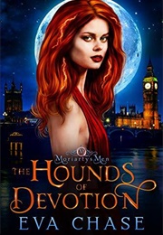 The Hounds of Devotion (Eva Chase)