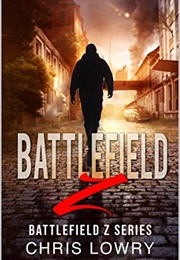 Battlefield Z (Chris Lowry)
