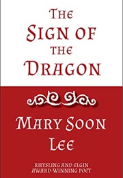 The Sign of the Dragon (Mary Soon Lee)