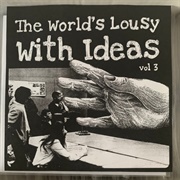 Nobunny - The World&#39;s Lousy With Ideas Vol. 3