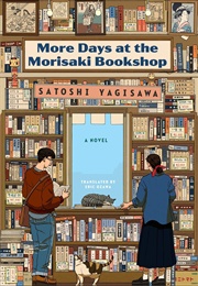 More Days at the Morisaki Bookshop (Satoshi Yagisawa)