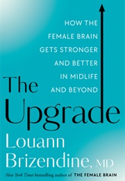 The Upgrade (Louann Brizendine)