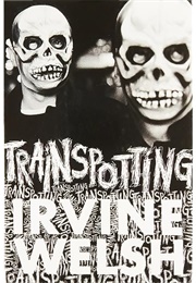 Trainspotting Series (Irvine Welsh)