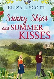 Sunny Skies and Summer Kisses (Eliza J Scott)