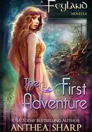 The First Adventure (Anthea Sharp)