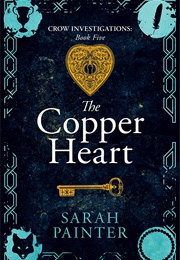 The Copper Heart (Sarah Painter)