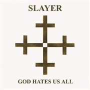 Slayer - God Hates Us All