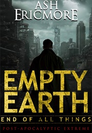 Empty Earth (Ash Ericmore)