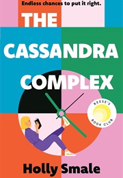 The Cassandra Complex (Holly Smale)