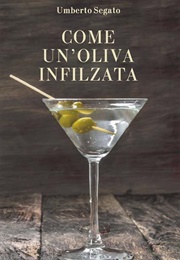 Come Un&#39;oliva Infilzata (Umberto Segato)