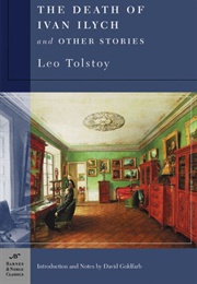 The Death of Ivan Ilych and Other Stories (Leo Tolstoy)