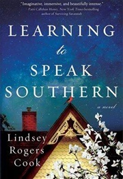 Learning to Speak Southern (Lindsey Rogers Cook)