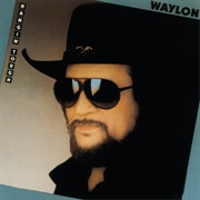 Hangin&#39; Tough (Waylon Jennings, 1987)