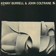 Kenny Burrell &amp; John Coltrane - Kenny Burrell &amp; John Coltrane