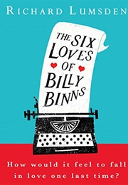 The Six Loves of Billy Binns (Richard Lumsden)