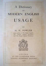 A Dictionary of Modern English Usage (Henry Watson Fowler)