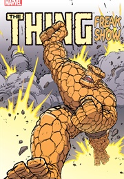 The Thing: Freakshow (2002) (Geoff Johns; Scott Kolins)