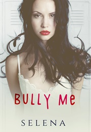 Bully Me (Selena)