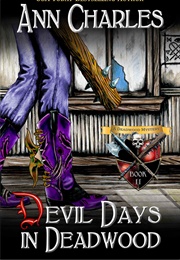 Devil Days in Deadwood (Ann Charles)