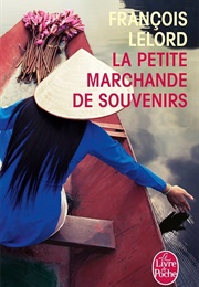 La Petite Marchande De Souvenirs (François Lelord)