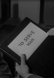 Twilight Zone:  to Serve Man (1962)