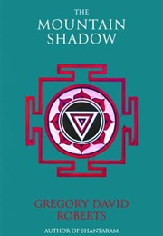 The Mountain Shadow (Gregory David Roberts)