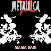 Mama Said - Metallica