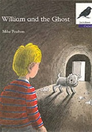 William and the Ghost (Mike Poulton)