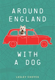 Around England With a Dog (Lesley Choyce)