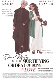 Draco Malfoy and the Mortifying Ordeal of Being in Love (Isthisselfcare)