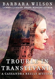 Trouble in Transylvania (Barbara Wilson)