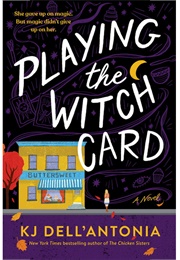 Playing the Witch Card (KJ Dell&#39;antonia)