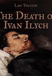 The Death of Ivan Illyich (Tolstoy, Leo)