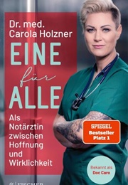 Eine Für Alle (Dr. Med. Carola Holzner)