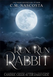 Run, Run Rabbit (C.M. Nascosta)