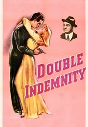 Double Indemnity (Billy Wilder) (1944)