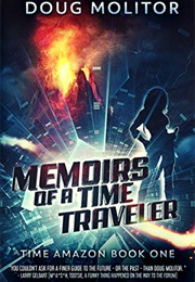 Memoirs of a Time Traveler (Doug Molitor)