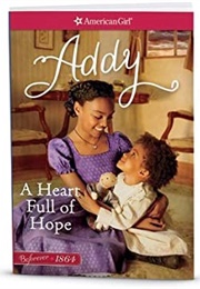 A Heart Full of Hope: An Addy Classic Volume 2 (Connie Rose Porter)