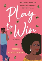 Play to Win (Jodie Slaughter)